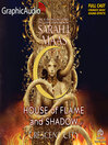 House of Flame and Shadow, Part 2
